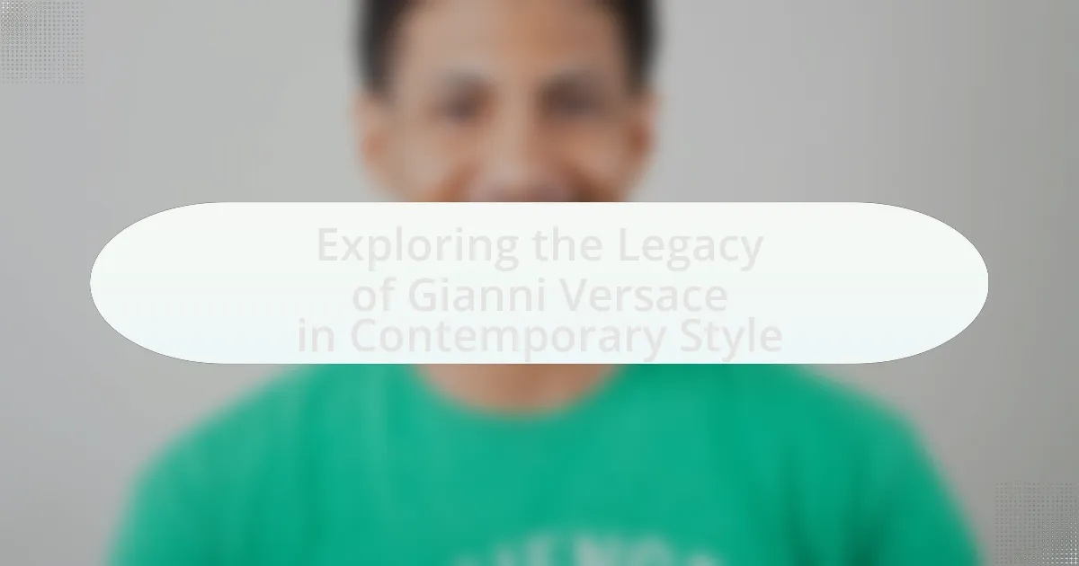 Exploring the Legacy of Gianni Versace in Contemporary Style