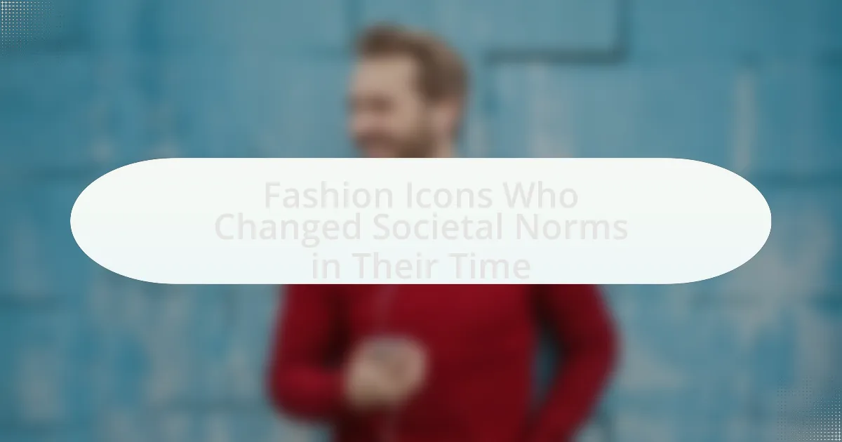 Fashion Icons Who Changed Societal Norms in Their Time