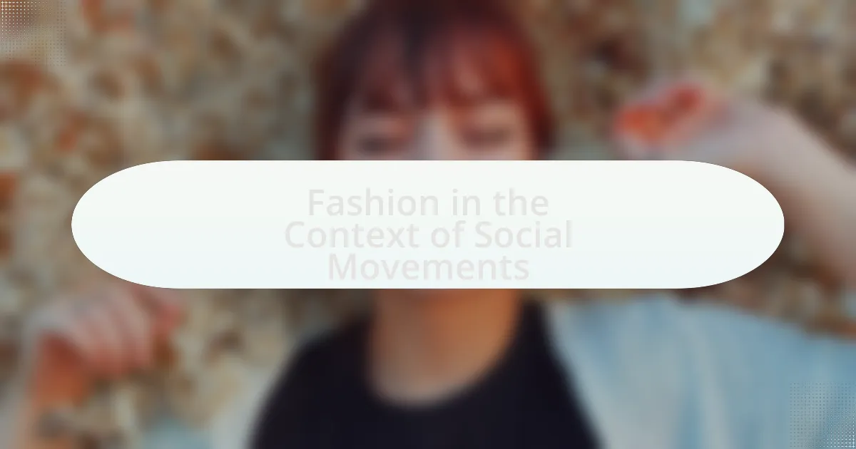 Fashion in the Context of Social Movements