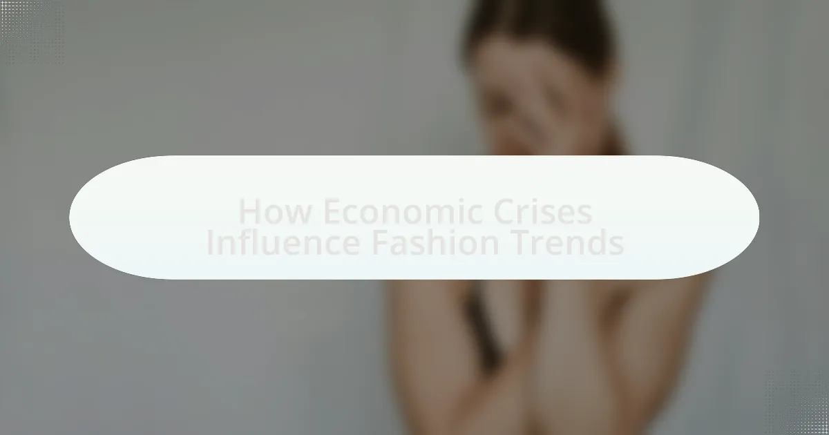 How Economic Crises Influence Fashion Trends
