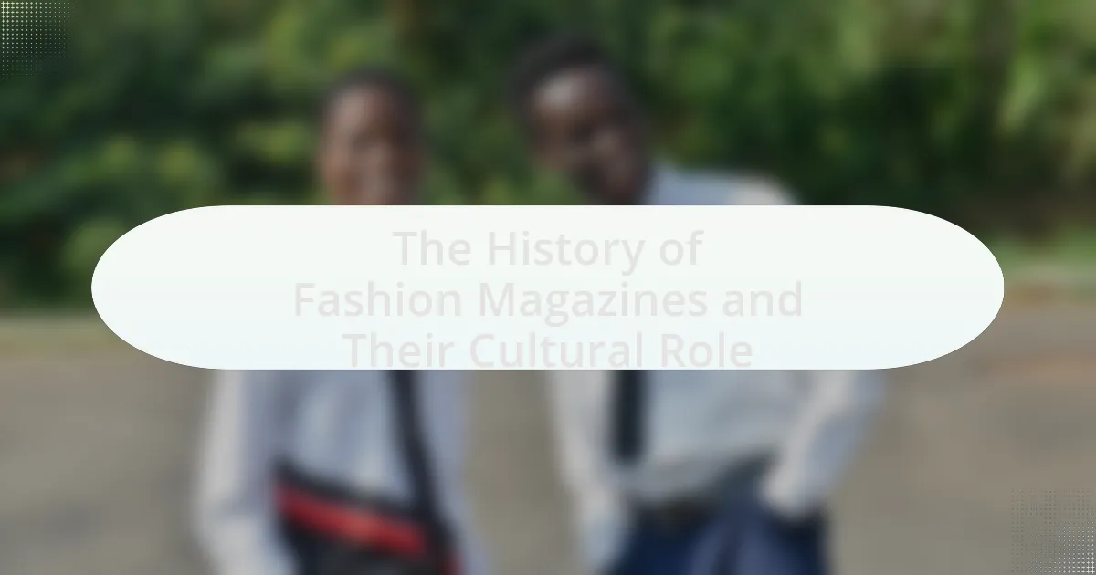 The History of Fashion Magazines and Their Cultural Role