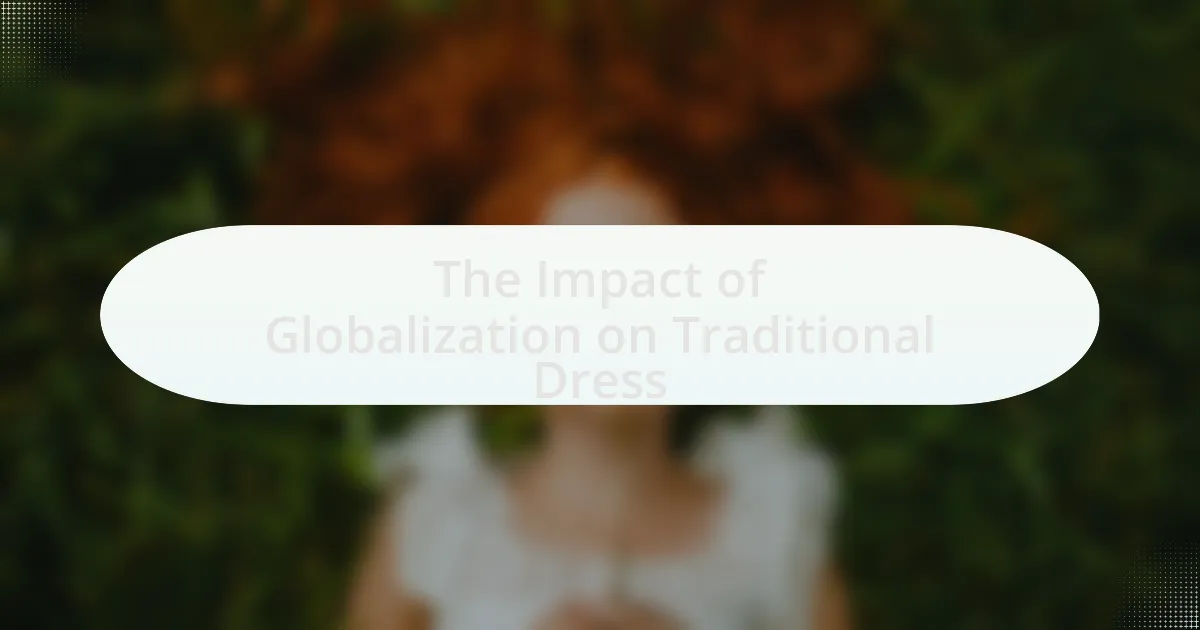 The Impact of Globalization on Traditional Dress