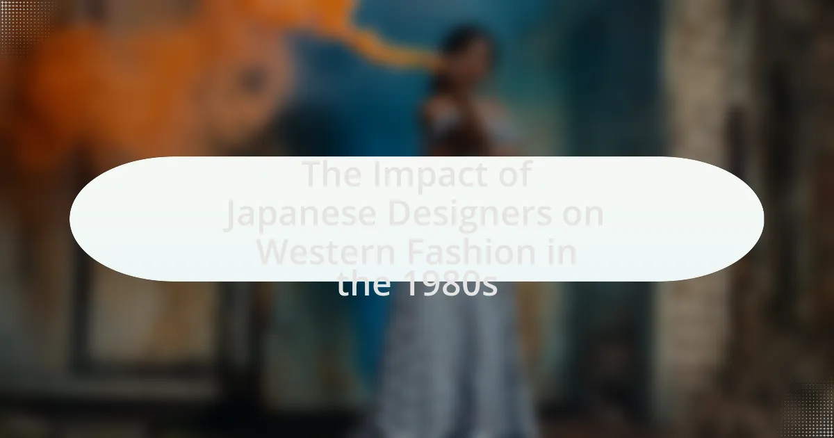 The Impact of Japanese Designers on Western Fashion in the 1980s