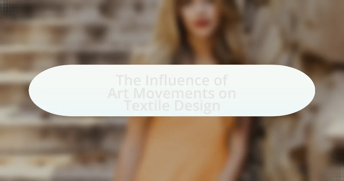 The Influence of Art Movements on Textile Design