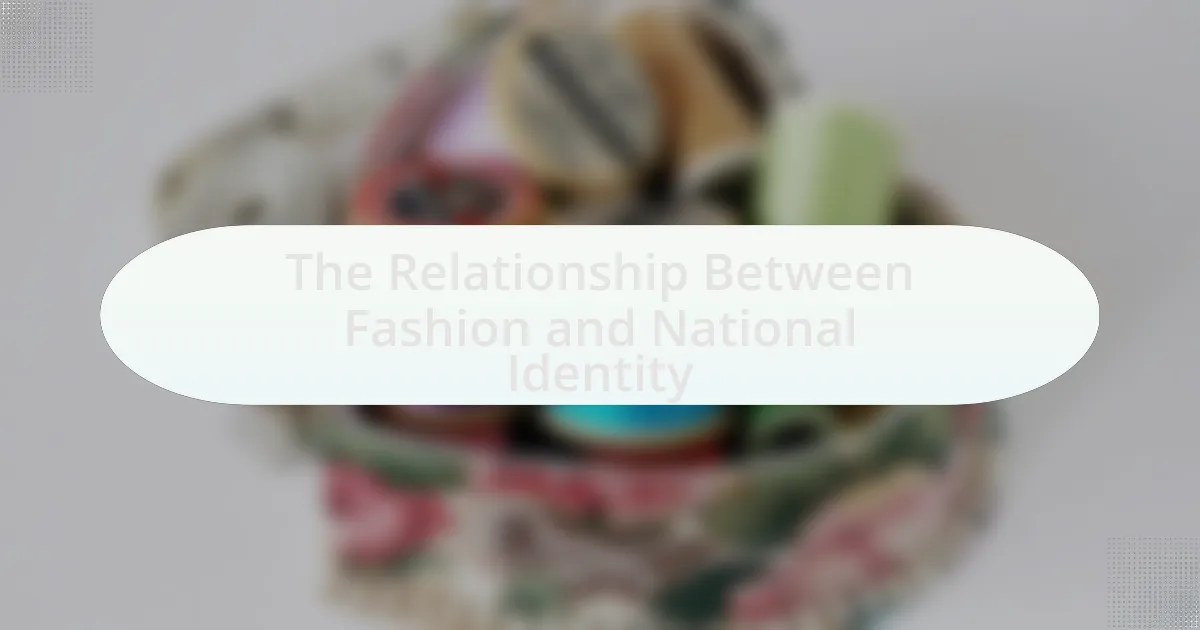 The Relationship Between Fashion and National Identity
