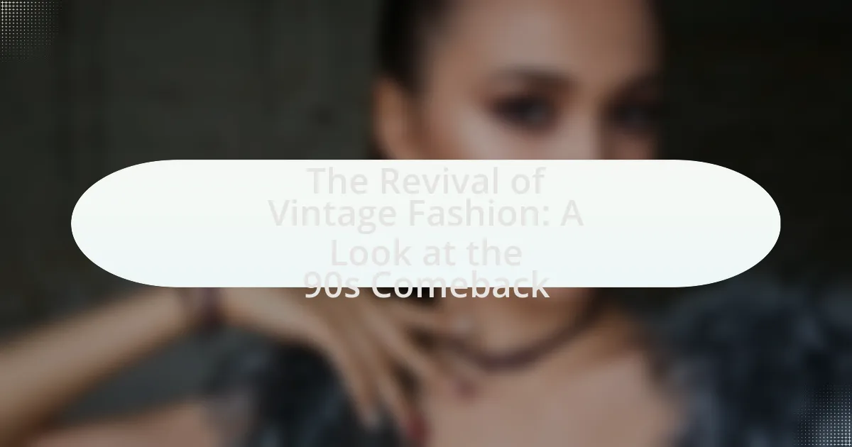 The Revival of Vintage Fashion: A Look at the 90s Comeback
