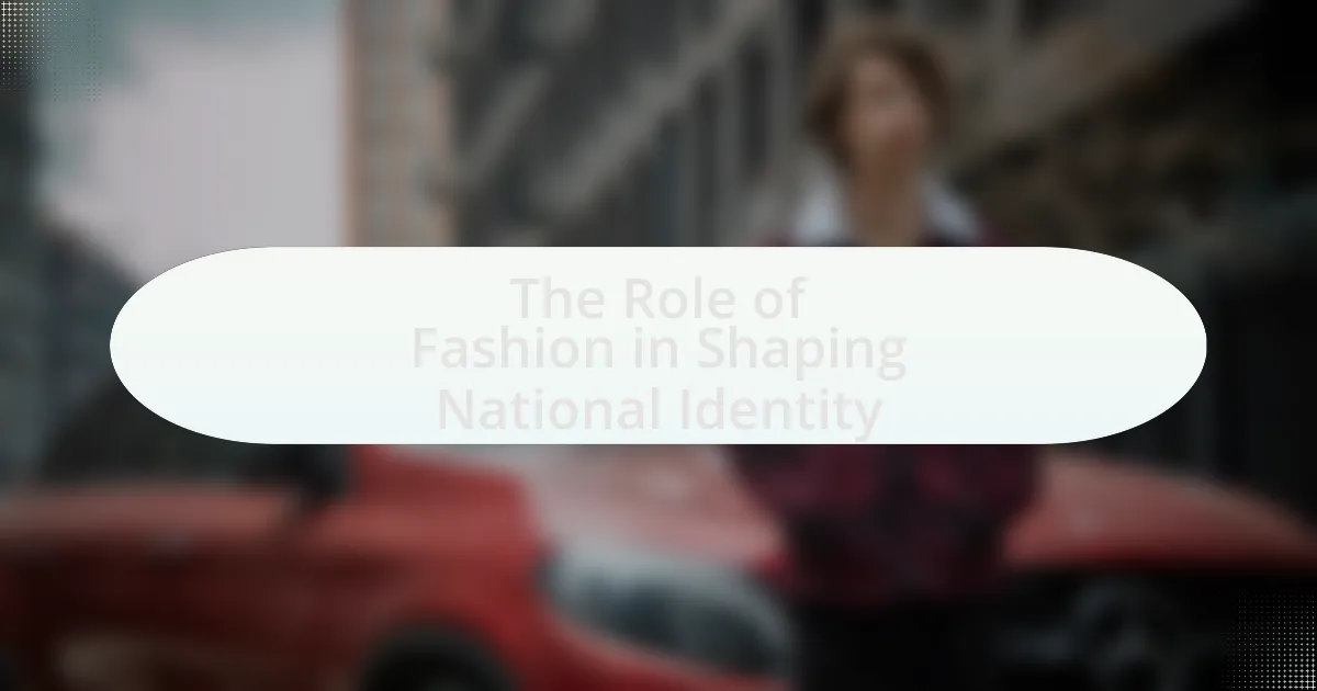 The Role of Fashion in Shaping National Identity
