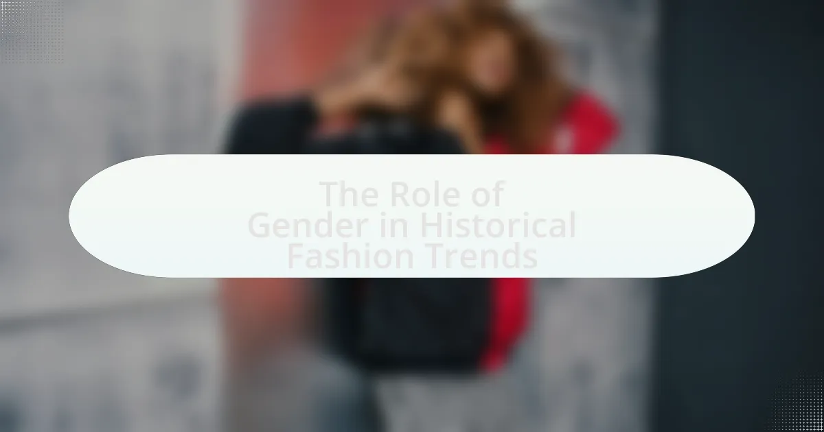 The Role of Gender in Historical Fashion Trends