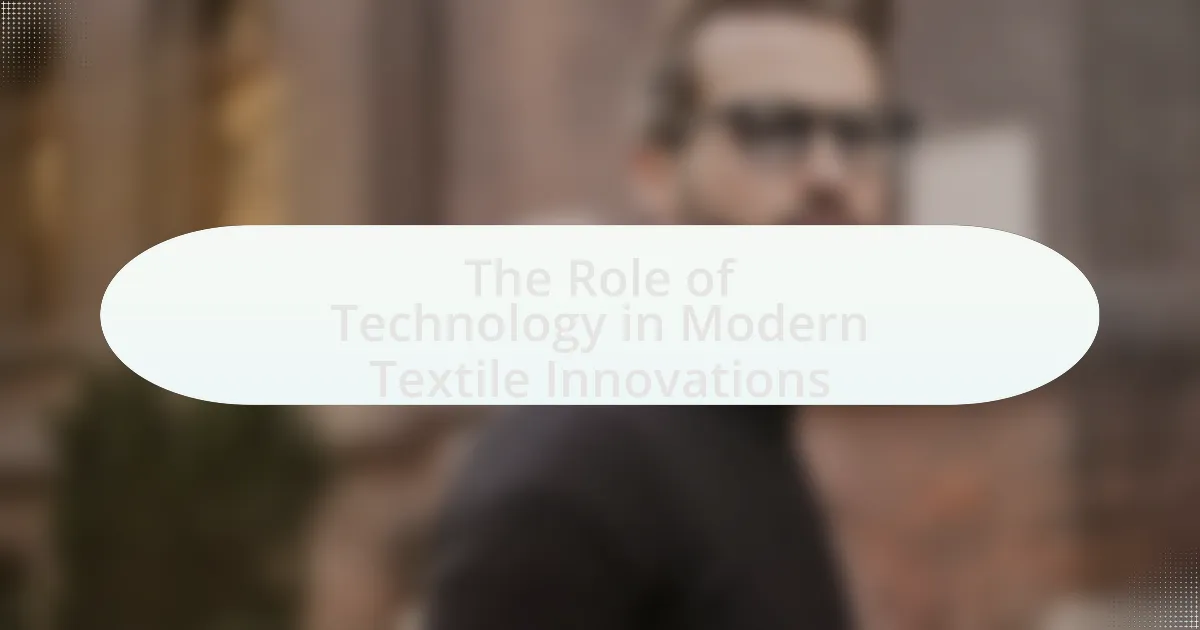 The Role of Technology in Modern Textile Innovations