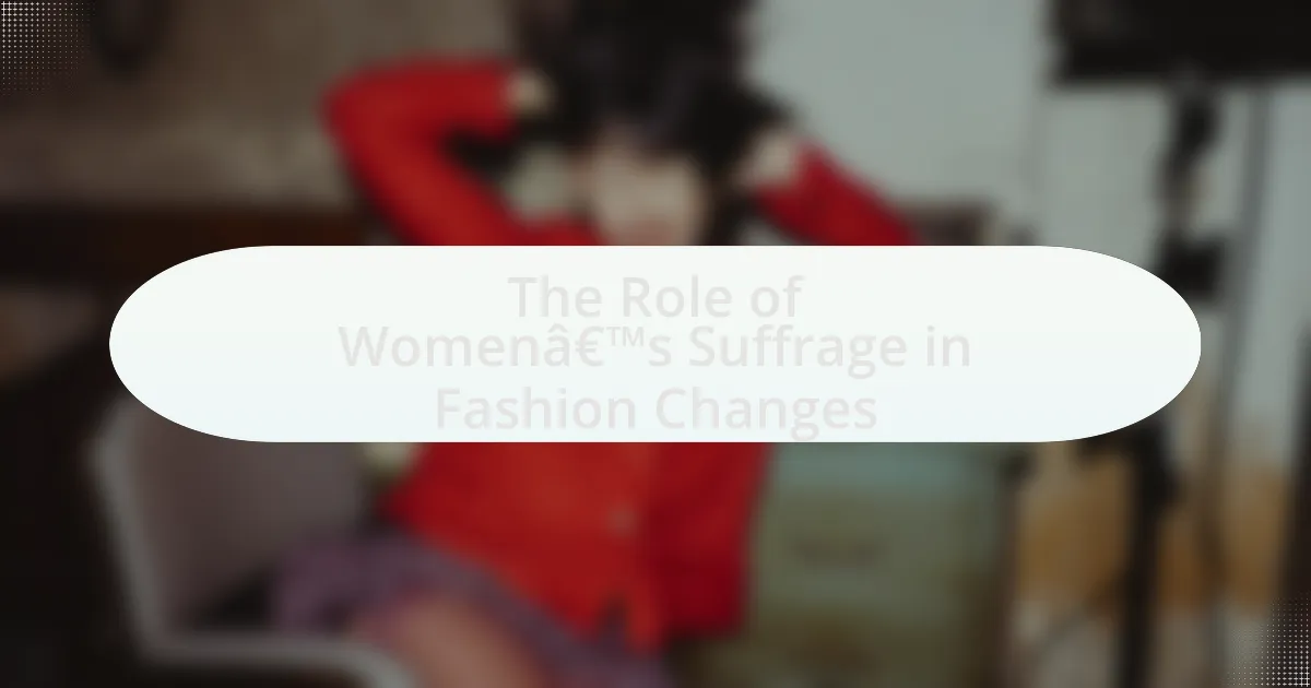 The Role of Women’s Suffrage in Fashion Changes