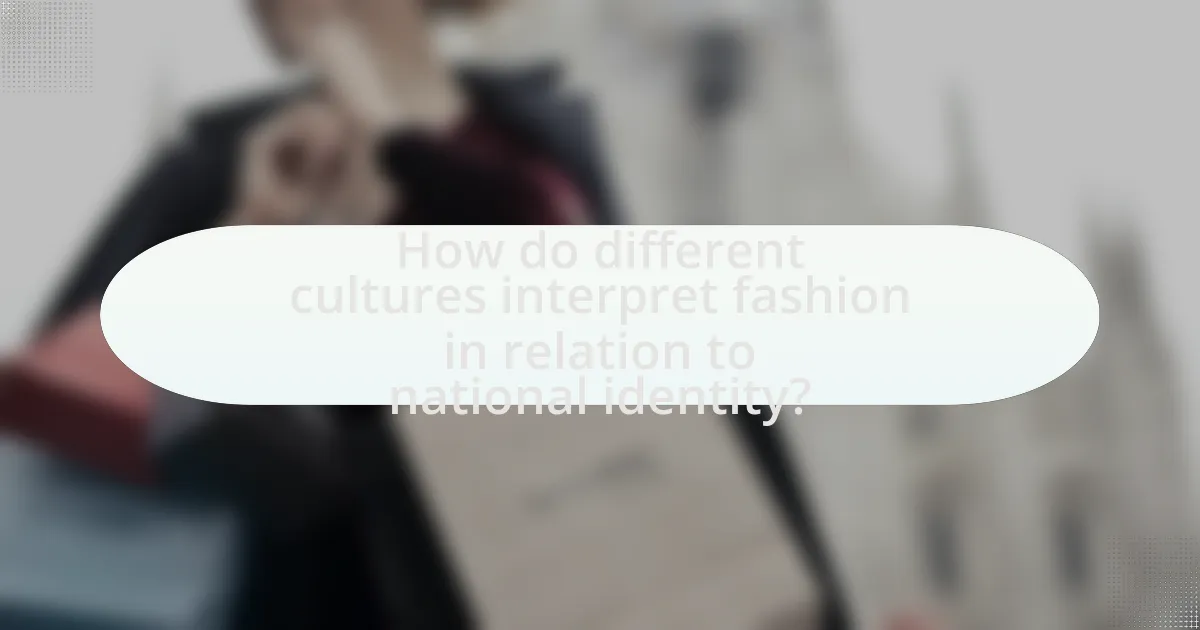 How do different cultures interpret fashion in relation to national identity?