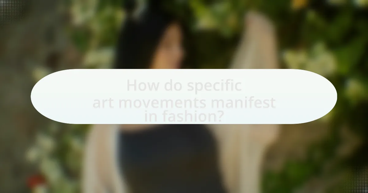 How do specific art movements manifest in fashion?