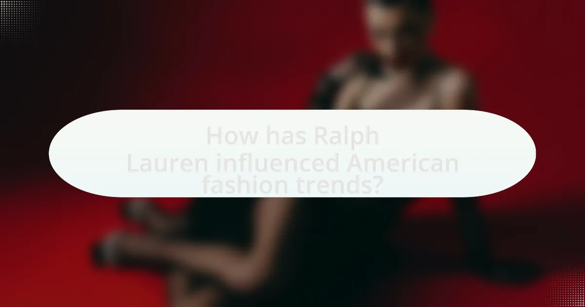 How has Ralph Lauren influenced American fashion trends?