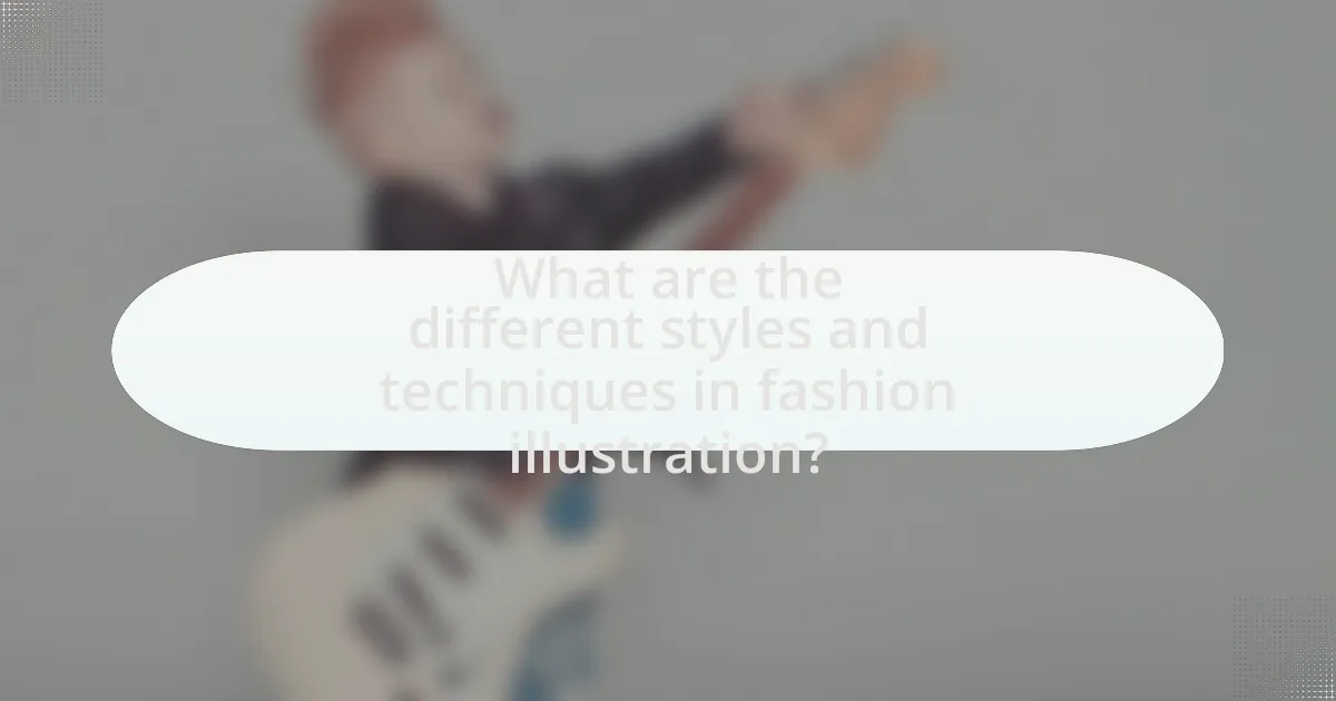 What are the different styles and techniques in fashion illustration?