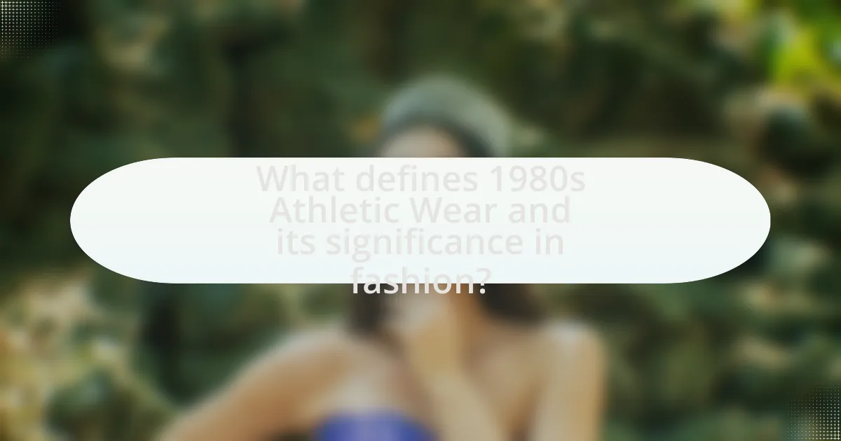 What defines 1980s Athletic Wear and its significance in fashion?