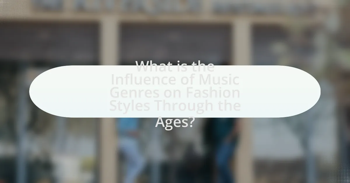 What is the Influence of Music Genres on Fashion Styles Through the Ages?