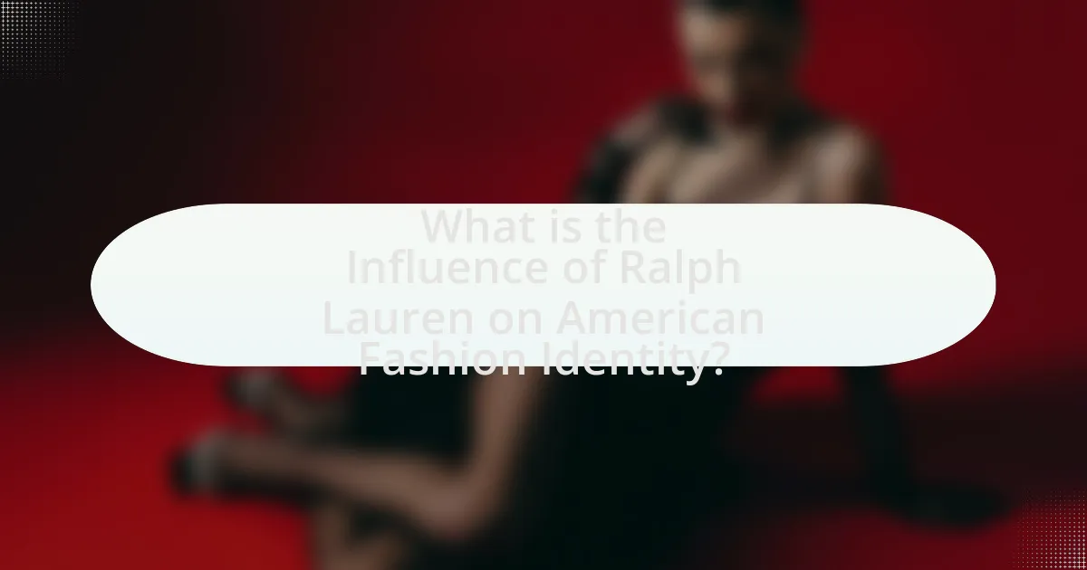 What is the Influence of Ralph Lauren on American Fashion Identity?