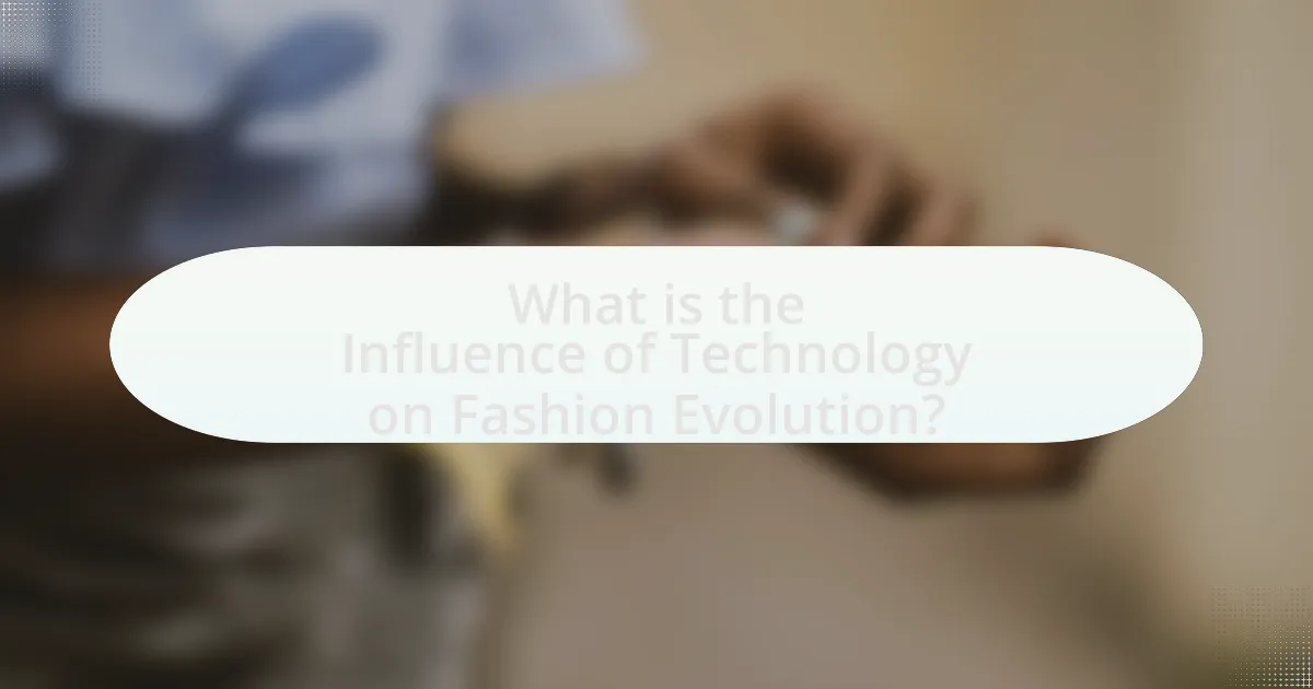 What is the Influence of Technology on Fashion Evolution?