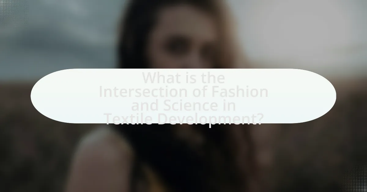 What is the Intersection of Fashion and Science in Textile Development?