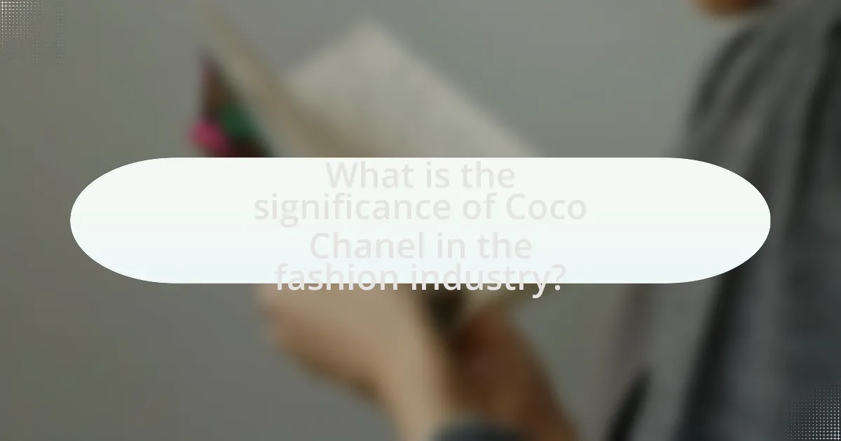What is the significance of Coco Chanel in the fashion industry?