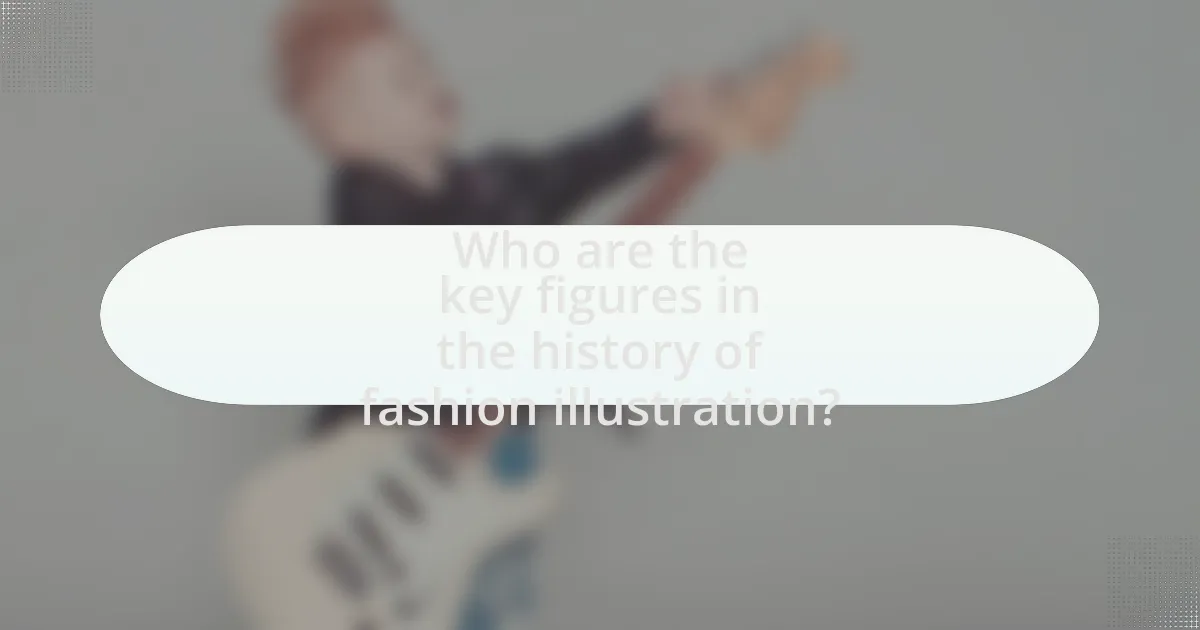 Who are the key figures in the history of fashion illustration?